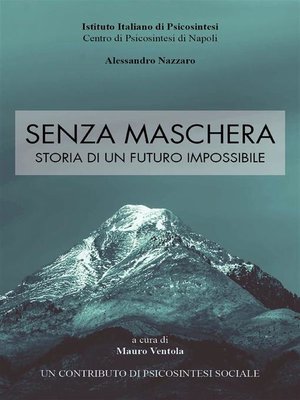 cover image of Senza Maschera--Storia di un Futuro Impossibile